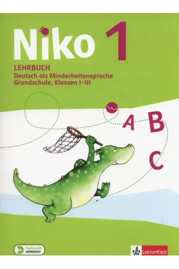 Niko 1. Lehrbuch. Podr�cznik do j�zyka niemieckiego dla klas 1-3 szko�y podstawowej