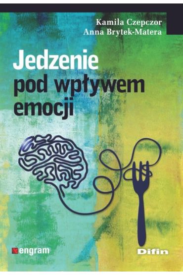 Jedzenie pod wpływem emocji