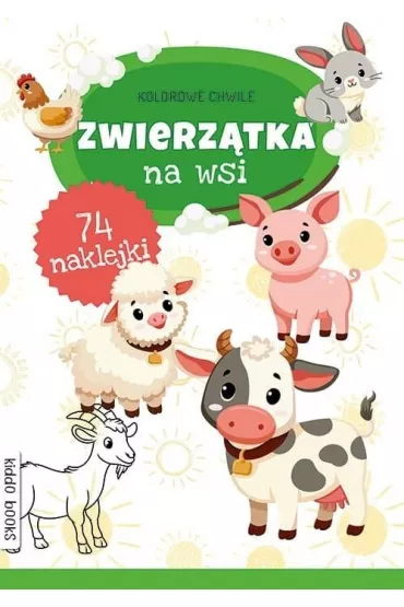 Kolorowe chwile. Zwierz�tka na wsi