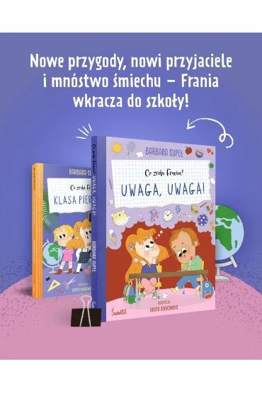 Uwaga, uwaga! Co zrobi Frania? - Barbara Supe�