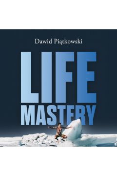 Audiobook Life Mastery. Sztuka tworzenia epickiego ycia mp3