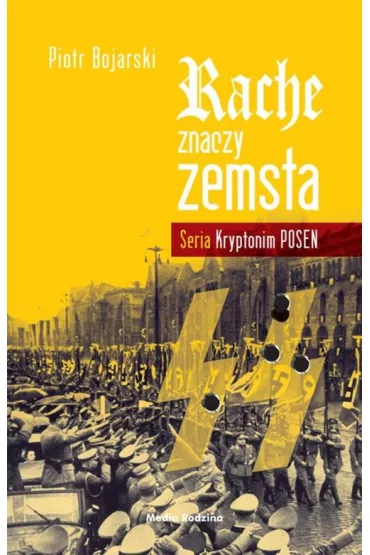 Rache znaczy zemsta - Piotr Bojarski
