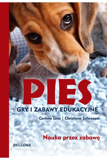 Pies. Gry i zabawy edukacyjne - Corinna Lenz