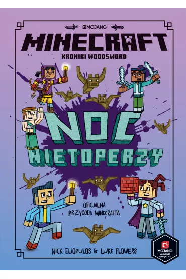 Minecraft. Noc nietoperzy. Kroniki Woodsword. Tom 2 - Nick  Eliopulos, Luke  Flowers