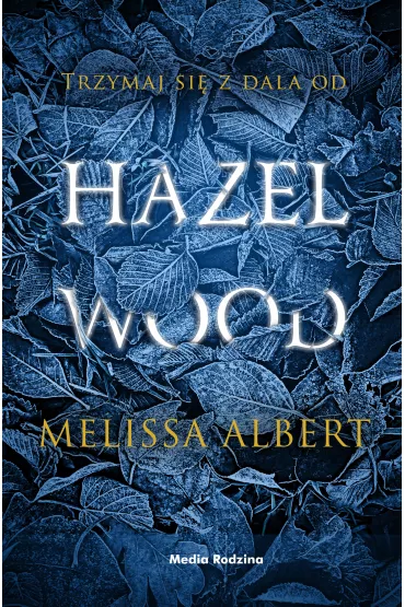 Hazel wood - Melissa Albert