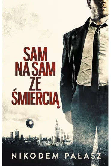 Sam na sam ze �mierci� - Nikodem Pa�asz
