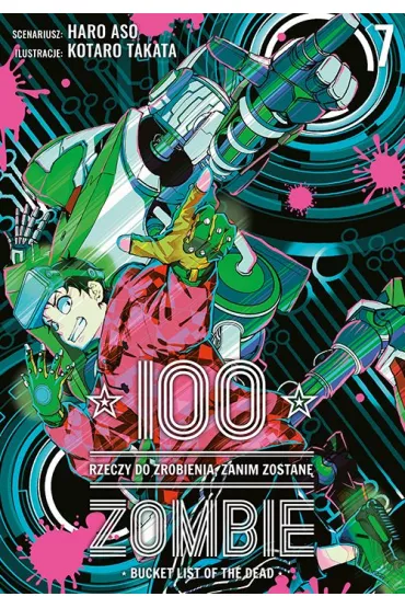 100 rzeczy do zrobienia, zanim zostan� zombie. Tom 7 - Haro Aso, Koutarou Takata