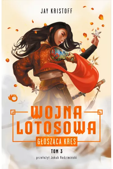 Goszca kres. Wojna Lotosowa. Tom 3 - Jay Kristoff