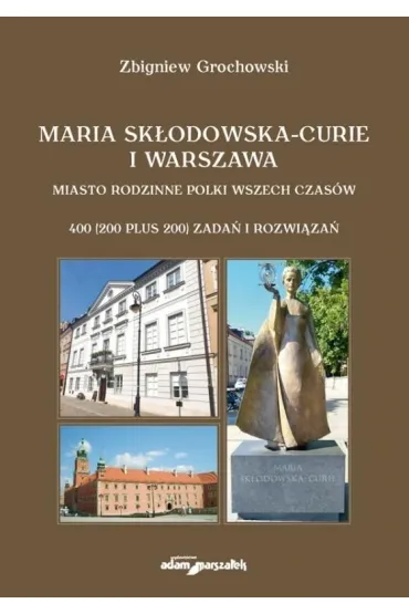Maria Sk�odowska-Curie i Warszawa - Tomasz Sikorski
