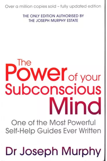 Power of Your Subconscious Mind - Joseph Murphy