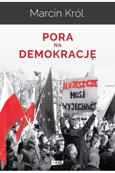 Pora na demokracj� - Marcin Kr�l