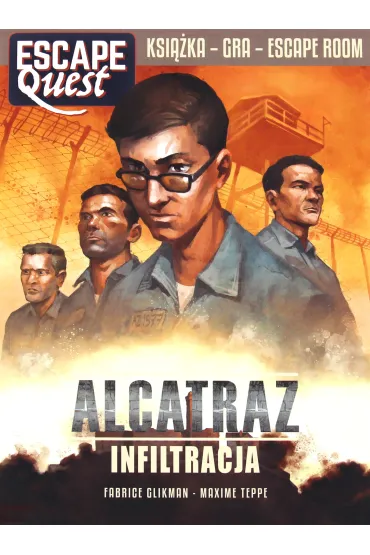 Escape Quest Alcatraz: infiltracja� - Fabrice Glikman