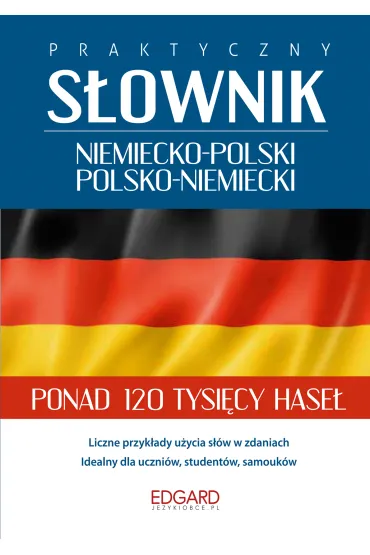 Praktyczny s�ownik niemiecko-polski polsko-niemiecki - Patryk �api�ski