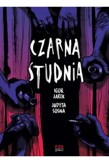 Czarna studnia - Jarek Igor, Judyta  Sosna