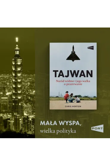 Tajwan. Nar�d widmo i jego walka o przetrwanie - Chris  Horton