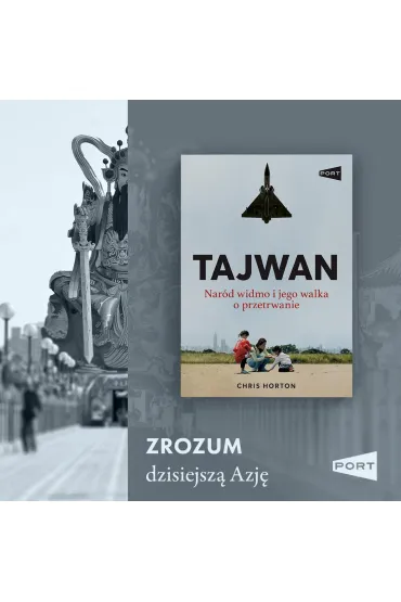 Tajwan. Nar�d widmo i jego walka o przetrwanie - Chris  Horton