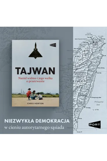 Tajwan. Nar�d widmo i jego walka o przetrwanie - Chris  Horton
