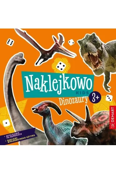 Naklejkowo Kids 3+ Dinozaury - Anna Borchard, Monika Sarwi�ska-Niewielska
