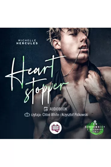 Audiobook Heart stopper. Buntownicy z Rushmore. Tom 1 mp3 - Michelle Hercules
