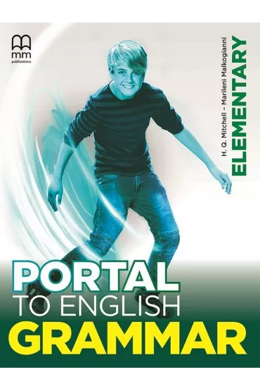 Portal to English. Grammar. Elementary - Malkogianni Marileni, H. Q. Mitchell