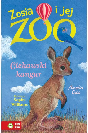 Ciekawski kangur. Zosia i jej zoo - Amelia Cobb