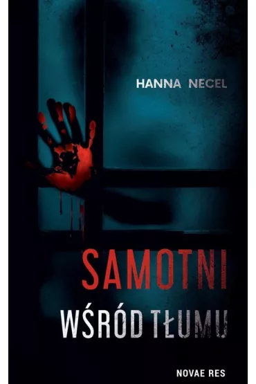 Samotni w�r�d t�umu - Hanna Necel
