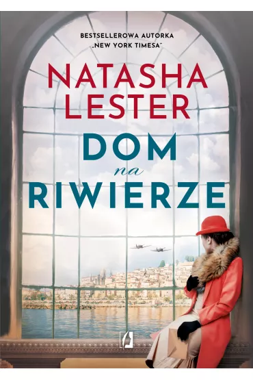 Dom na Riwierze - Natasha Lester