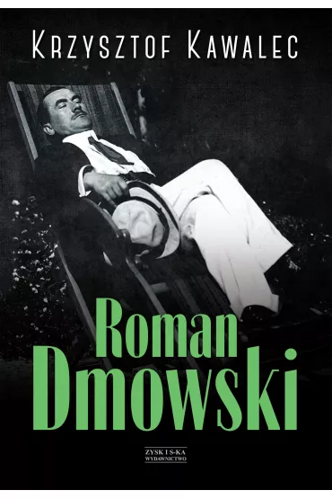 eBook Roman Dmowski. Biografia mobi epub - Krzysztof Kawalec