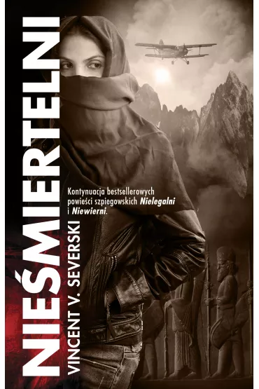 Nie�miertelni. Nielegalni. Tom 3 - Vincent Viktor Severski