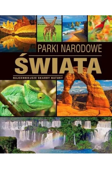 Parki narodowe �wiata (dodruk 2017) - Tadeusz Zontek