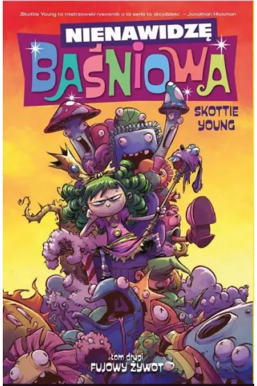 Fujowy �ywot. Nienawidz� Ba�niowa. Tom 2 - Skottie Young