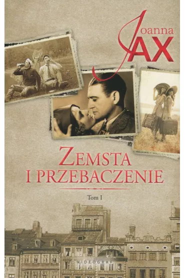 Zemsta i przebaczenie. Tom 1 - Joanna Jax