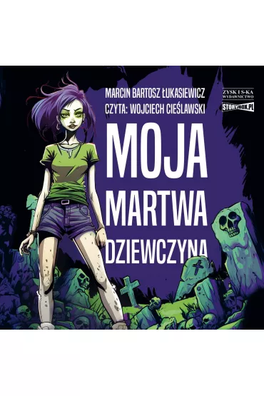 Audiobook Moja martwa dziewczyna mp3 - Marcin Bartosz ukasiewicz