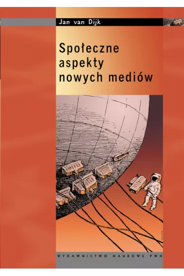 Spo�eczne aspekty nowych medi�w - Jan Dijk