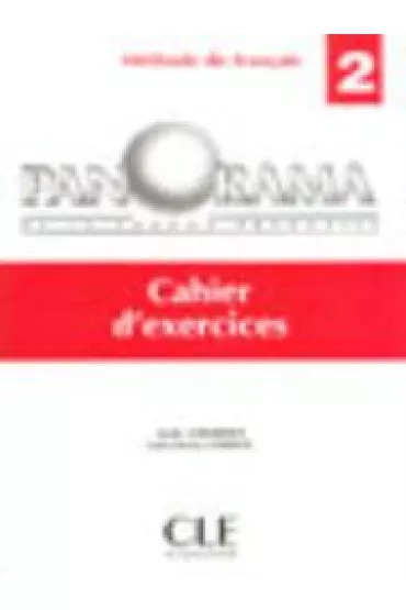Panorama 2. Cahier d'exercices - Girardet Jacky