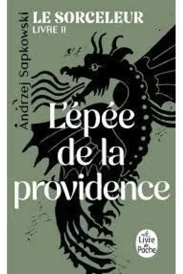 Le Sorceleur T.2 L'Epee de la Providence - Andrzej Sapkowski