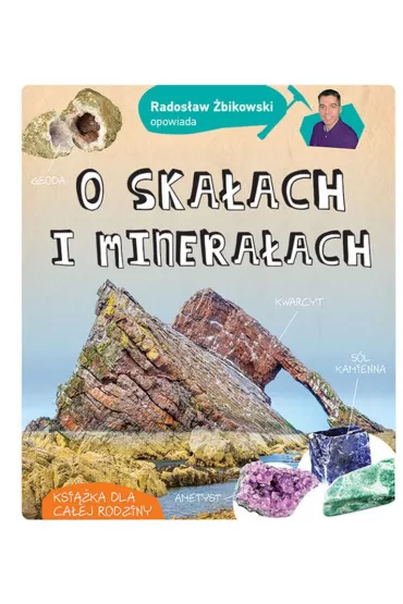 Radosaw bikowski opowiada o skaach i mineraach - Radosaw bikowski