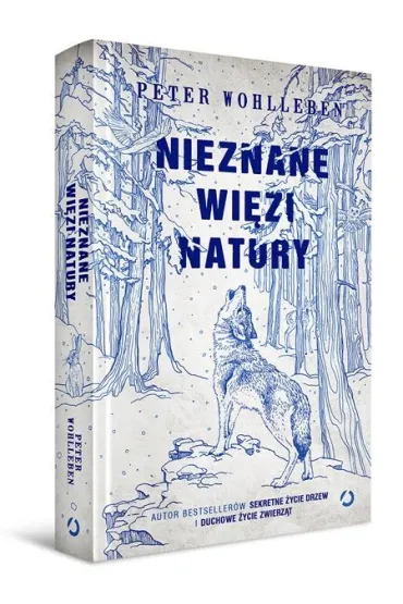Nieznane wi�zi natury - Peter Wohlleben