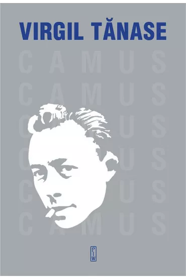 Camus. Biografia - Virgil  T�nase