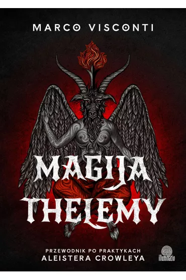 eBook Magija thelemy. Przewodnik po praktykach Aleistera Crowleya mobi epub - Marco Visconti
