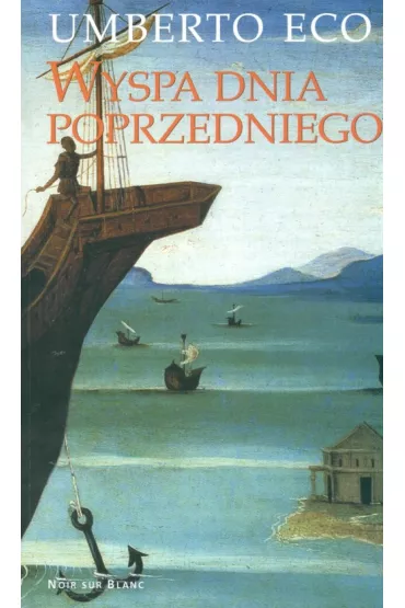 Wyspa dnia poprzedniego - Umberto Eco