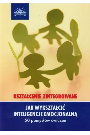 Jak wykszta�ci� inteligencj� emocjonaln� - Dianne Schilling