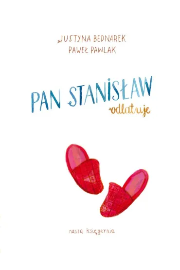 Pan stanis�aw odlatuje - Pawe� Pawlak, Justyna Bednarek