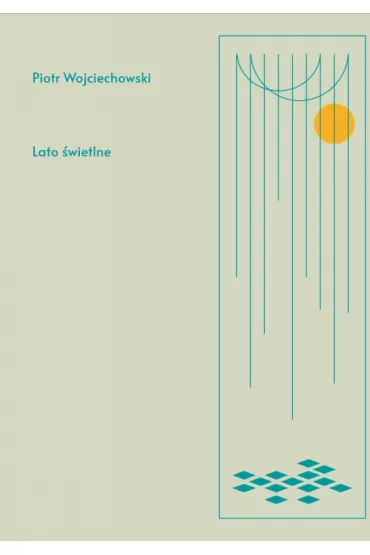 Lato �wietlne - Piotr Wojciechowski
