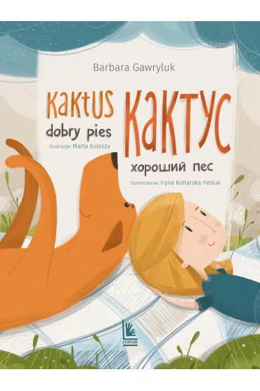 Kaktus dobry pies. Wersja polsko-ukrai�ska - Barbara Gawryluk