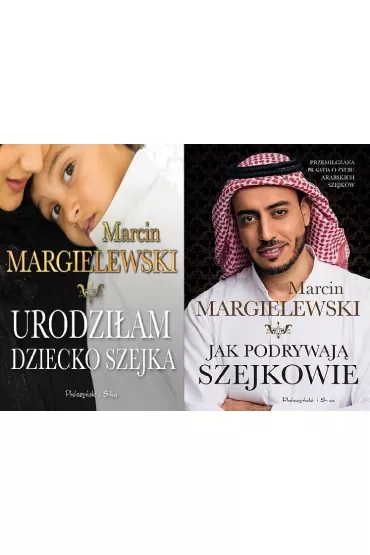 Pakiet: Urodzi�am dziecko szejka, Jak podrywaj� szejkowie - Marcin Margielewski