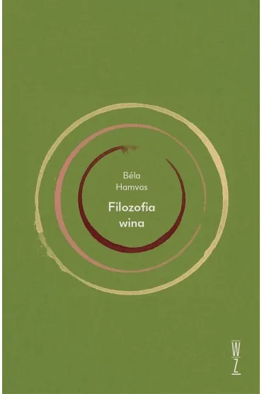 Filozofia wina - Hamvas Bela