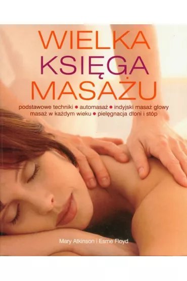 Wielka ksi�ga masa�u - Mary Atkinson, Floyd Esme