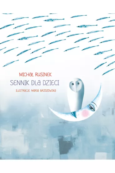 Sennik dla dzieci - Micha� Rusinek, Maria  Brzozowska