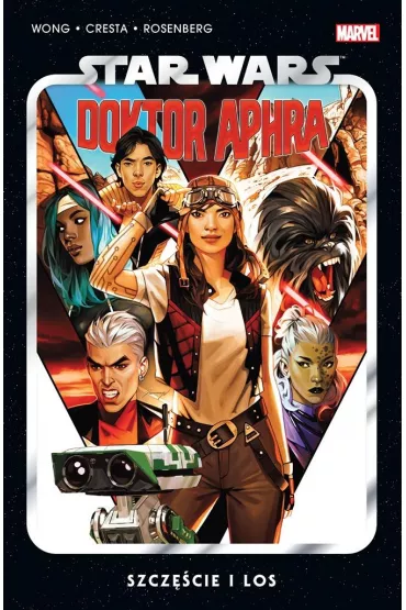 Szcz�cie i los. Star Wars Doktor Aphra. Tom 1 - Alyssa  Wong, Marika  Cresta